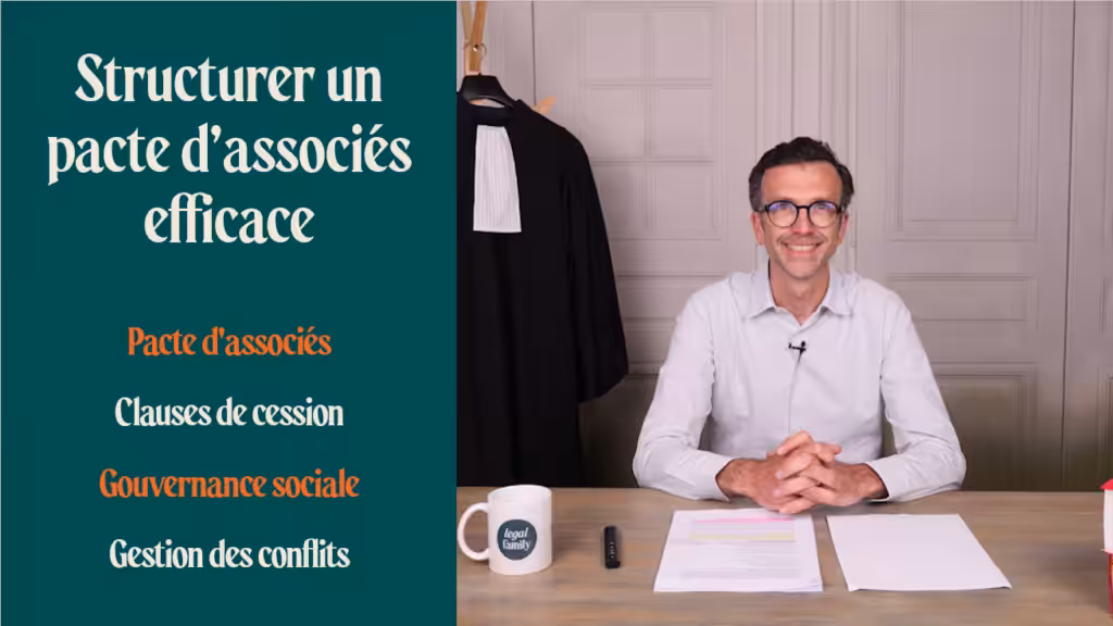Formation : Structurer un pacte d’associés efficace et opposable
